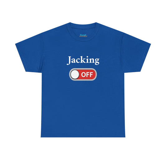 Jacking Off -  Tee