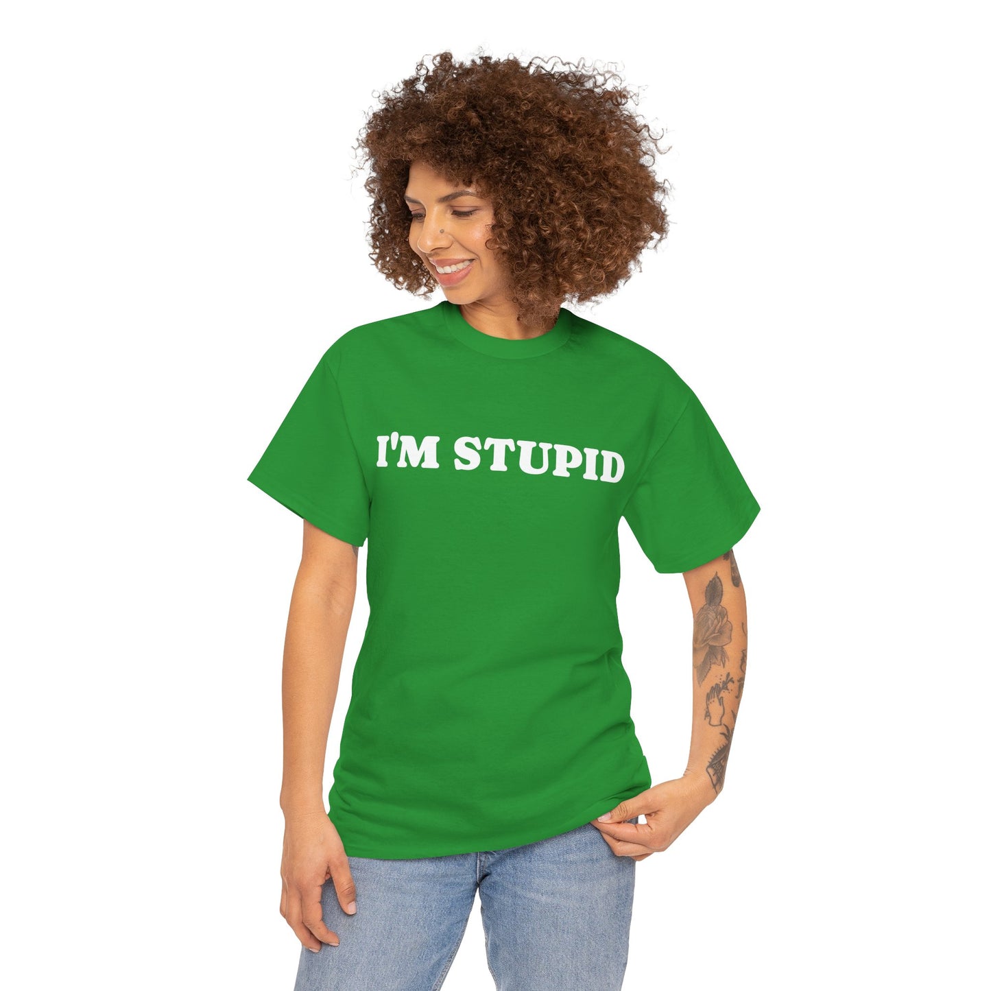 I'M STUPID - Tee