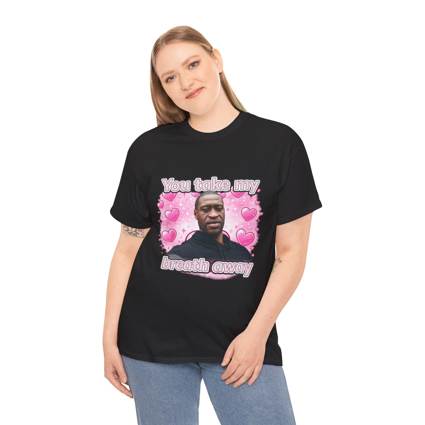 You Take My Breath Away Tee