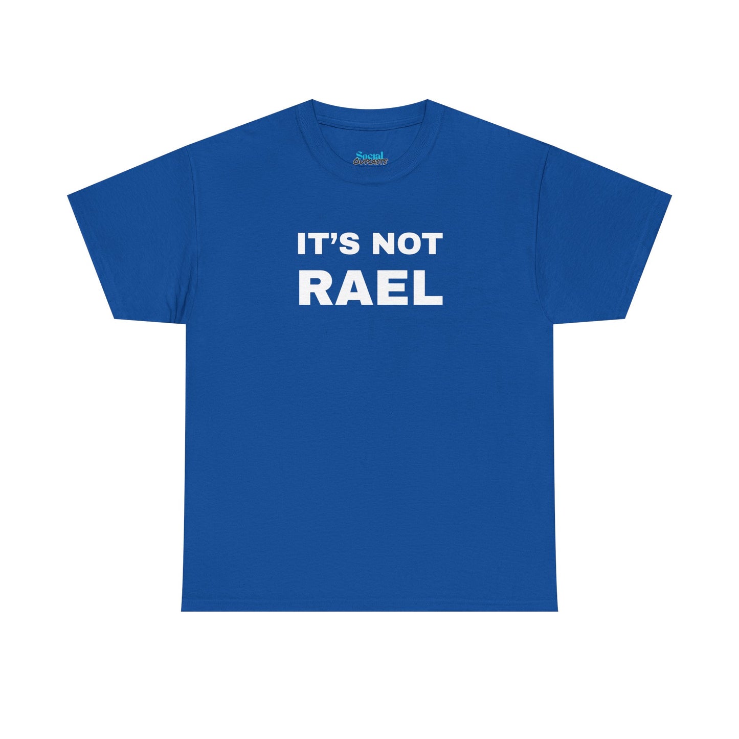 IT'S NOT RAEL - Tee