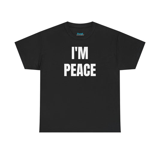 I'M PEACE - Tee