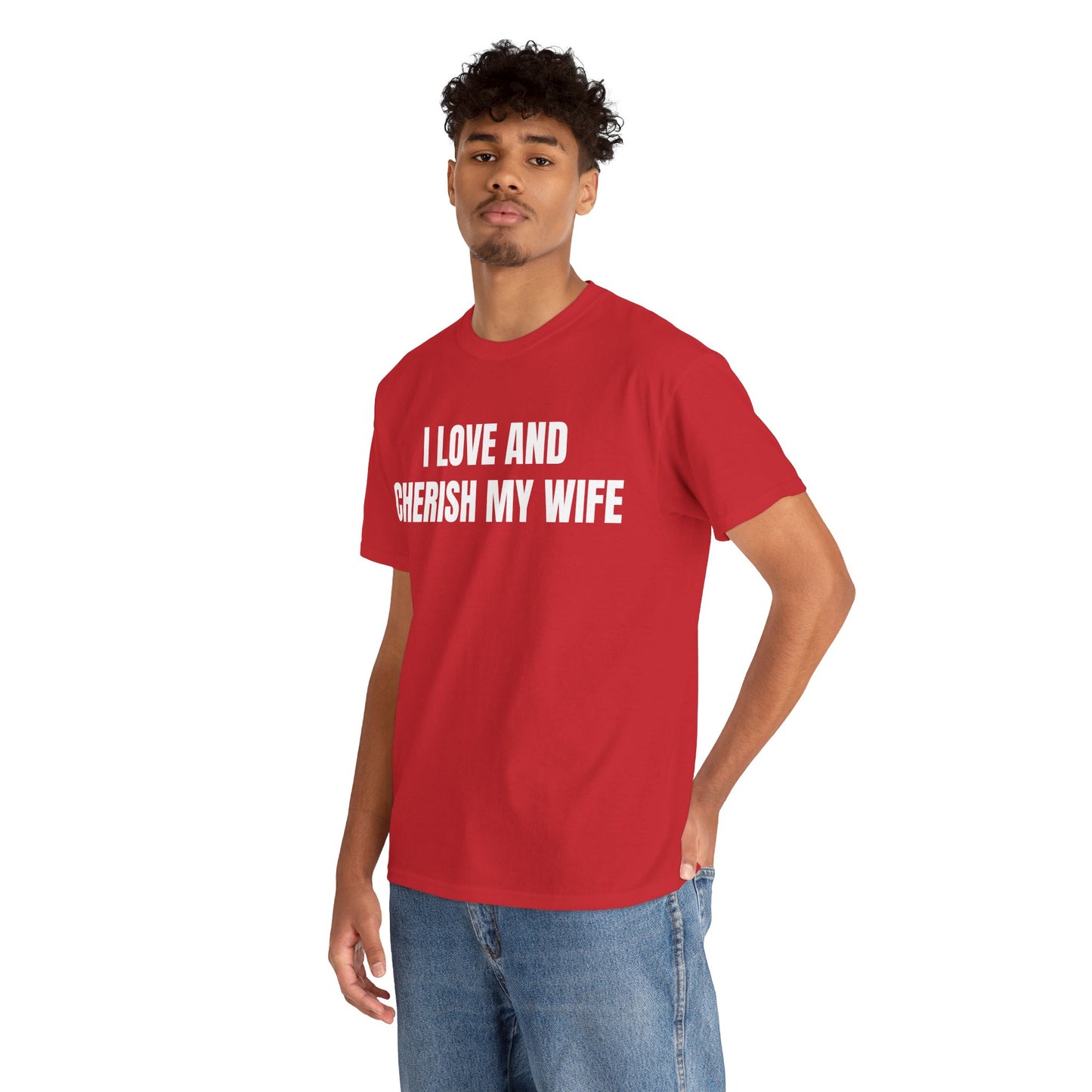 I LOVE & CHERISH MY WIFE - Tee