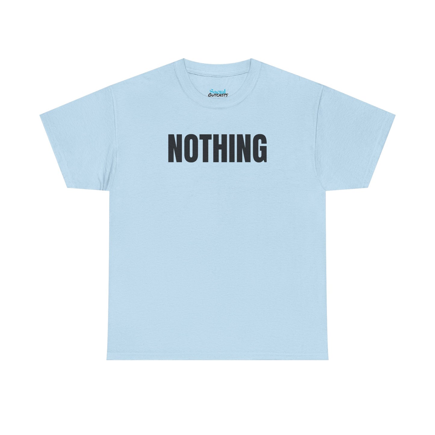 NOTHING - Tee