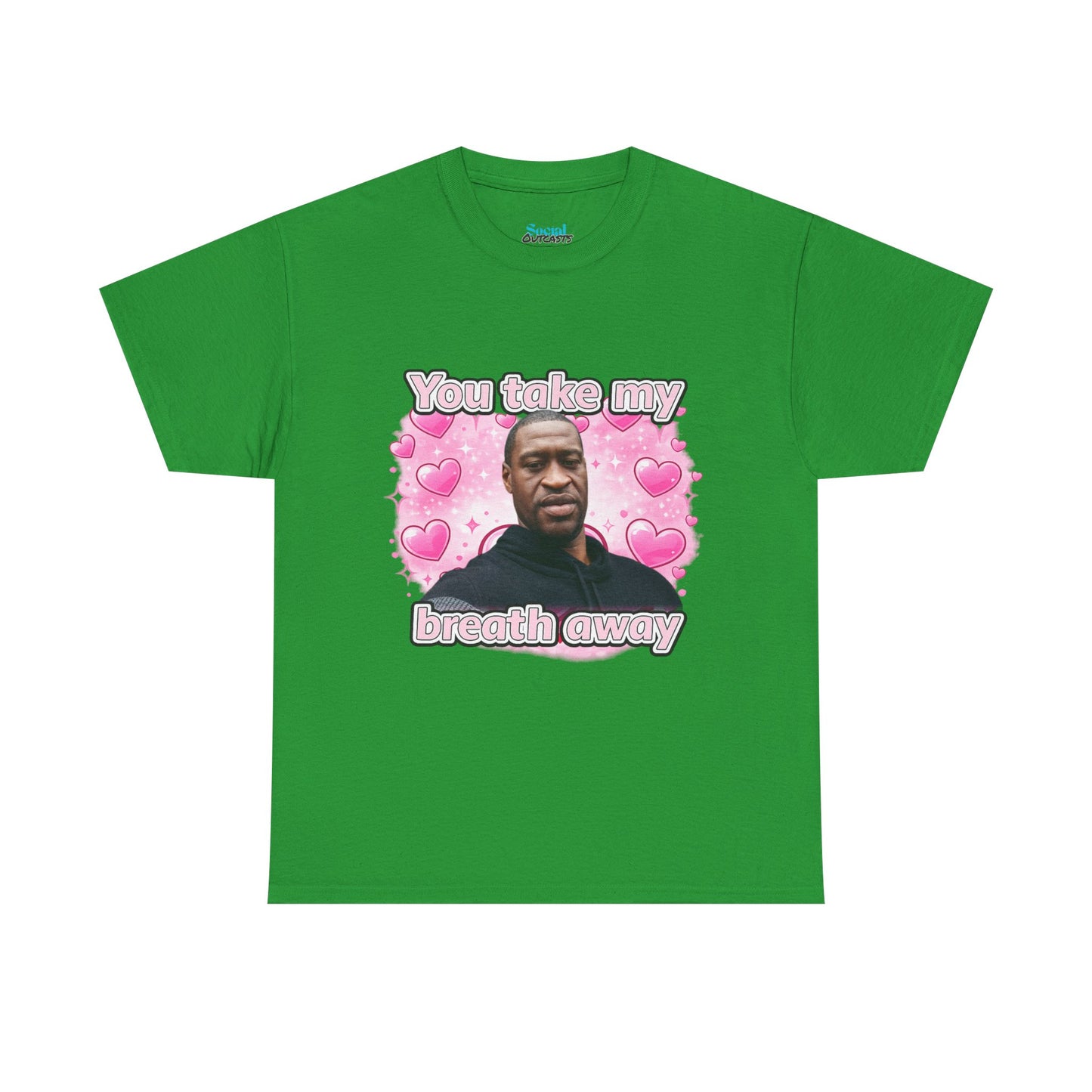 You Take My Breath Away Tee