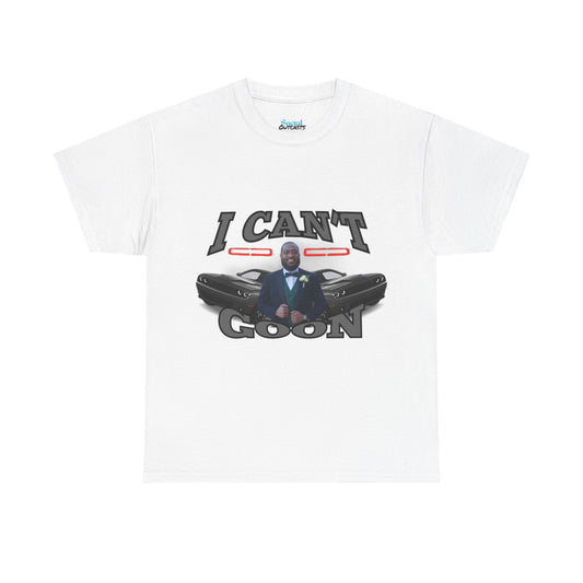 I Can't Goon Tee