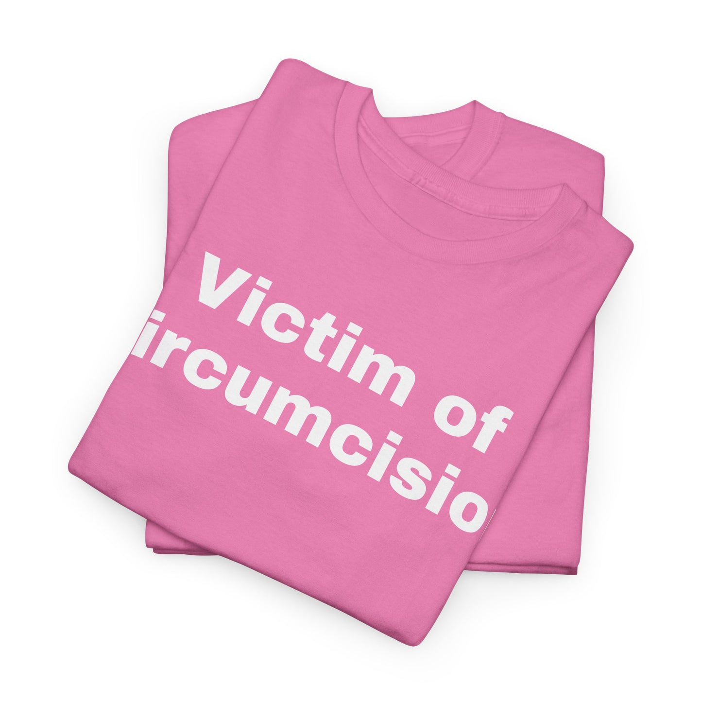 Victim of Circumcision - Tee