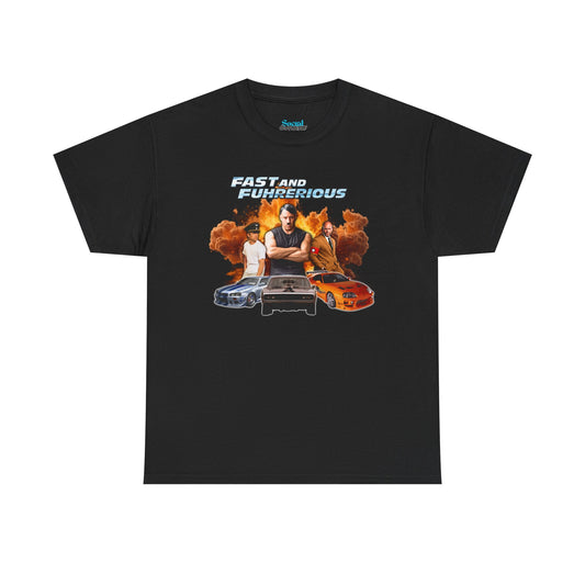 Fast & Fuhrerious - Tee
