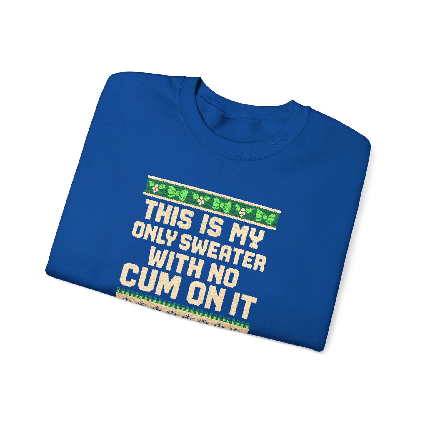 NO CUM - Sweatshirt