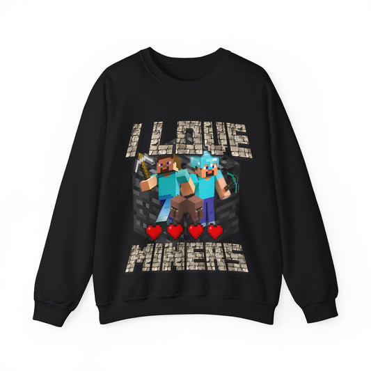I love Miners - Sweatshirt