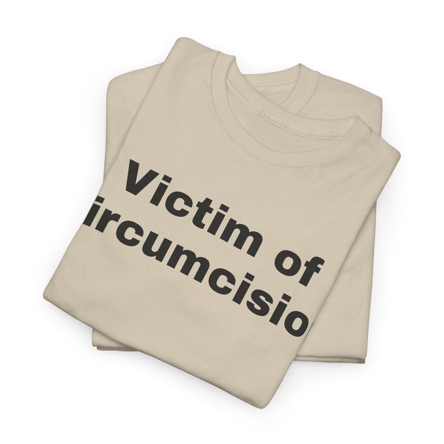 Victim of Circumcision - Tee