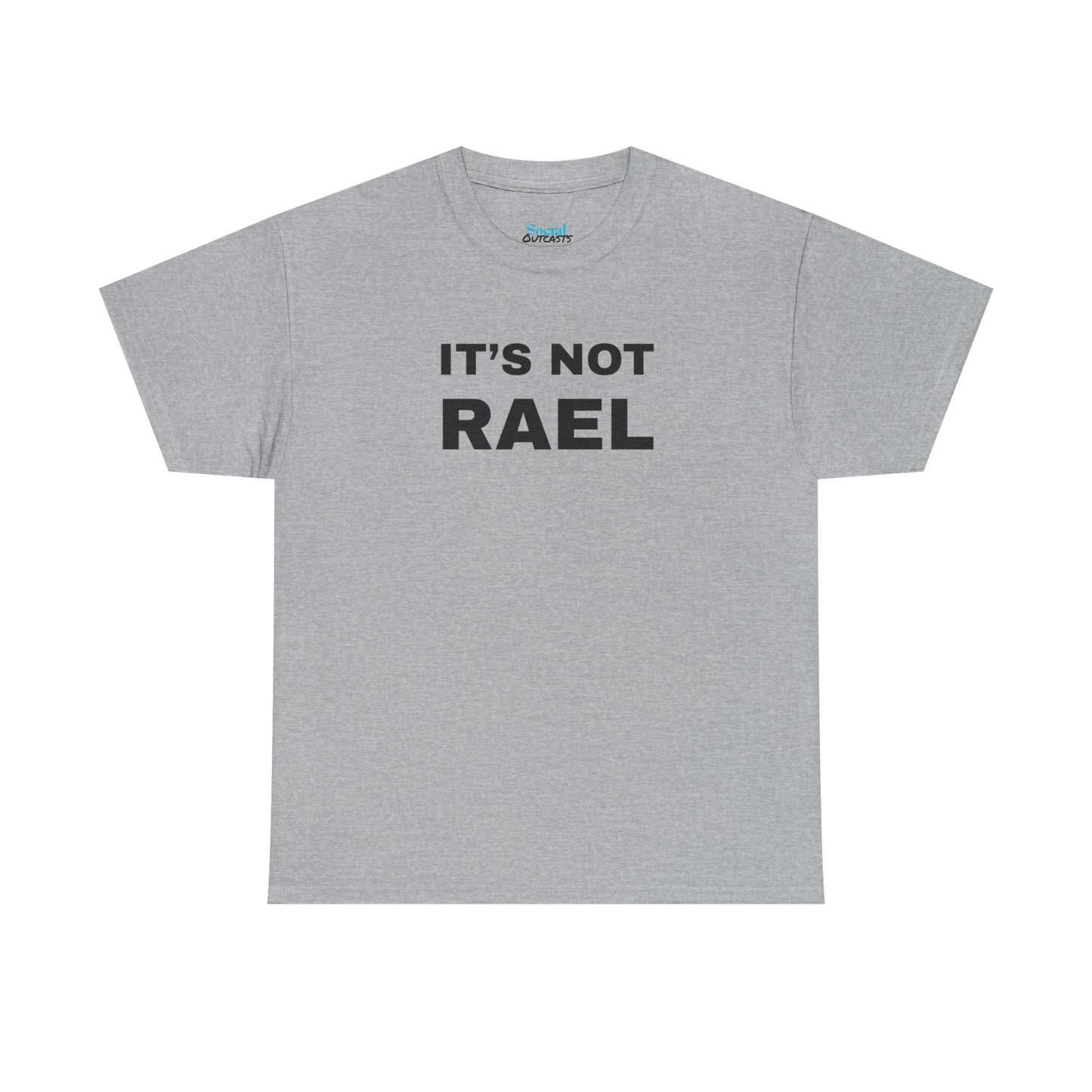 IT'S NOT RAEL - Tee