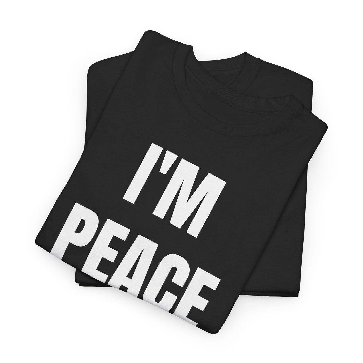I'M PEACE - Tee
