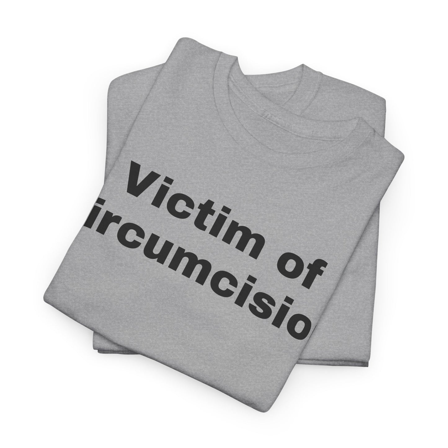 Victim of Circumcision - Tee