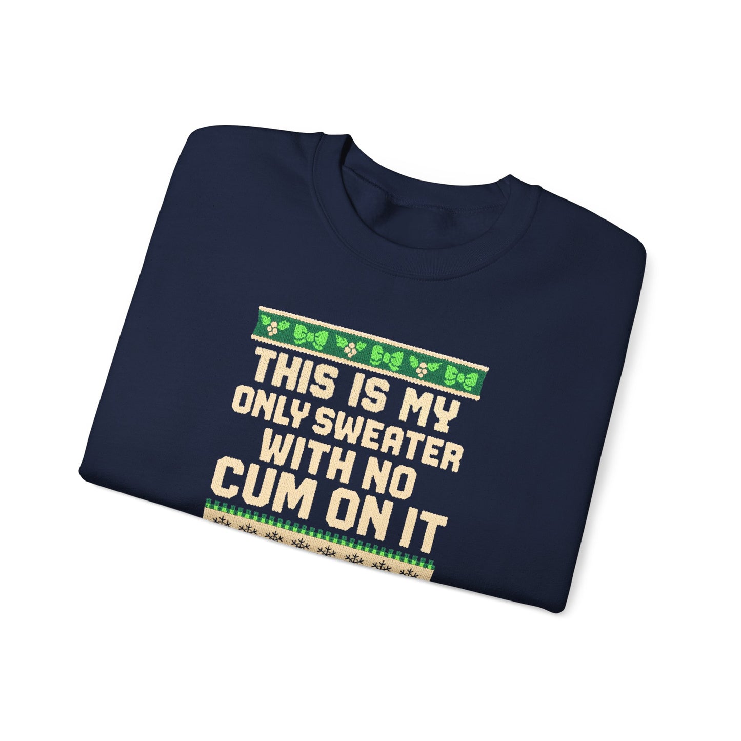 NO CUM - Sweatshirt