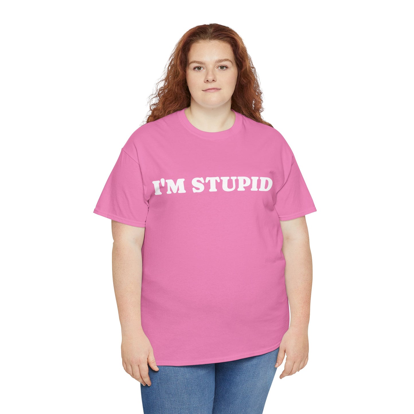 I'M STUPID - Tee