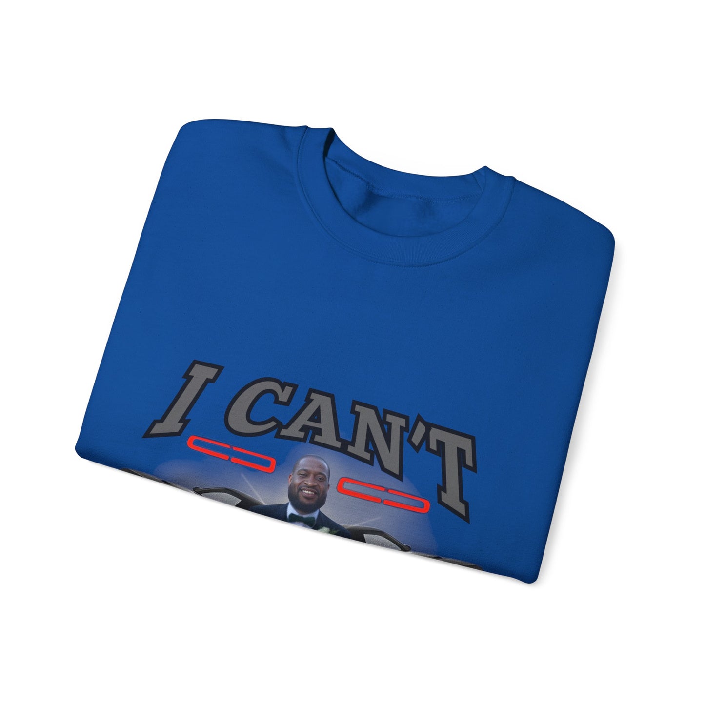 I Can't Goon Sweatshirt