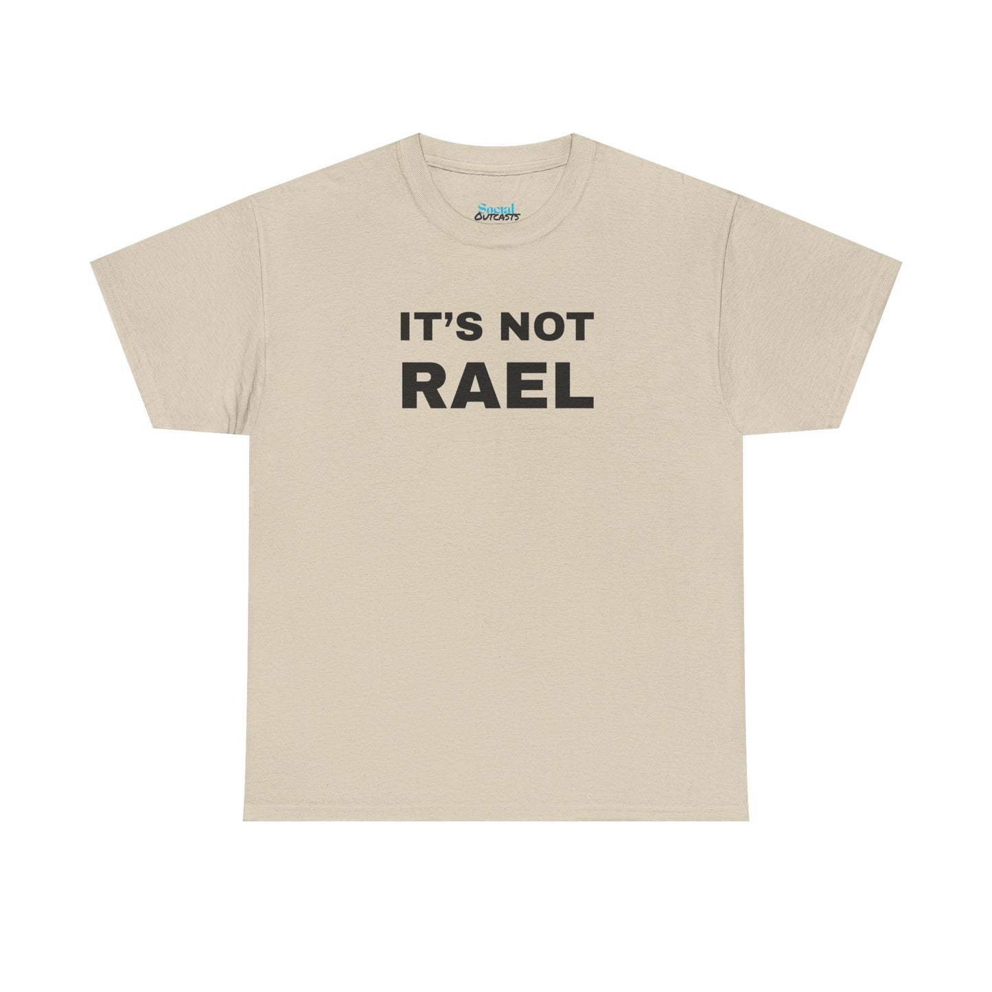 IT'S NOT RAEL - Tee