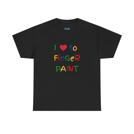 I LOVE TO FINGER PAINT - Tee