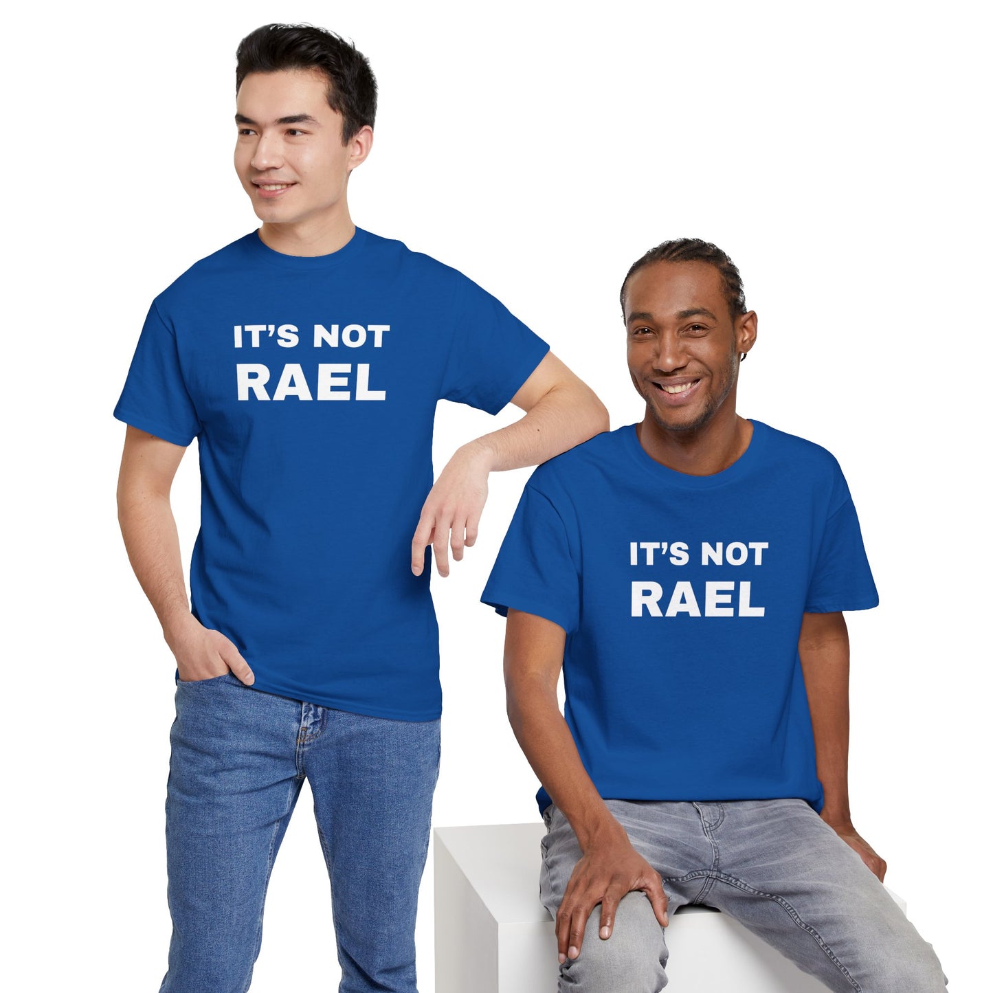 IT'S NOT RAEL - Tee