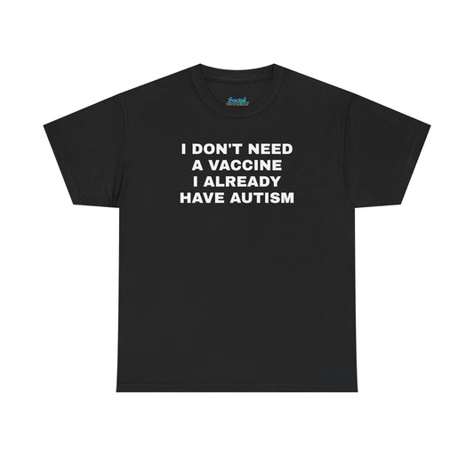 AUTISM VAX - Tee