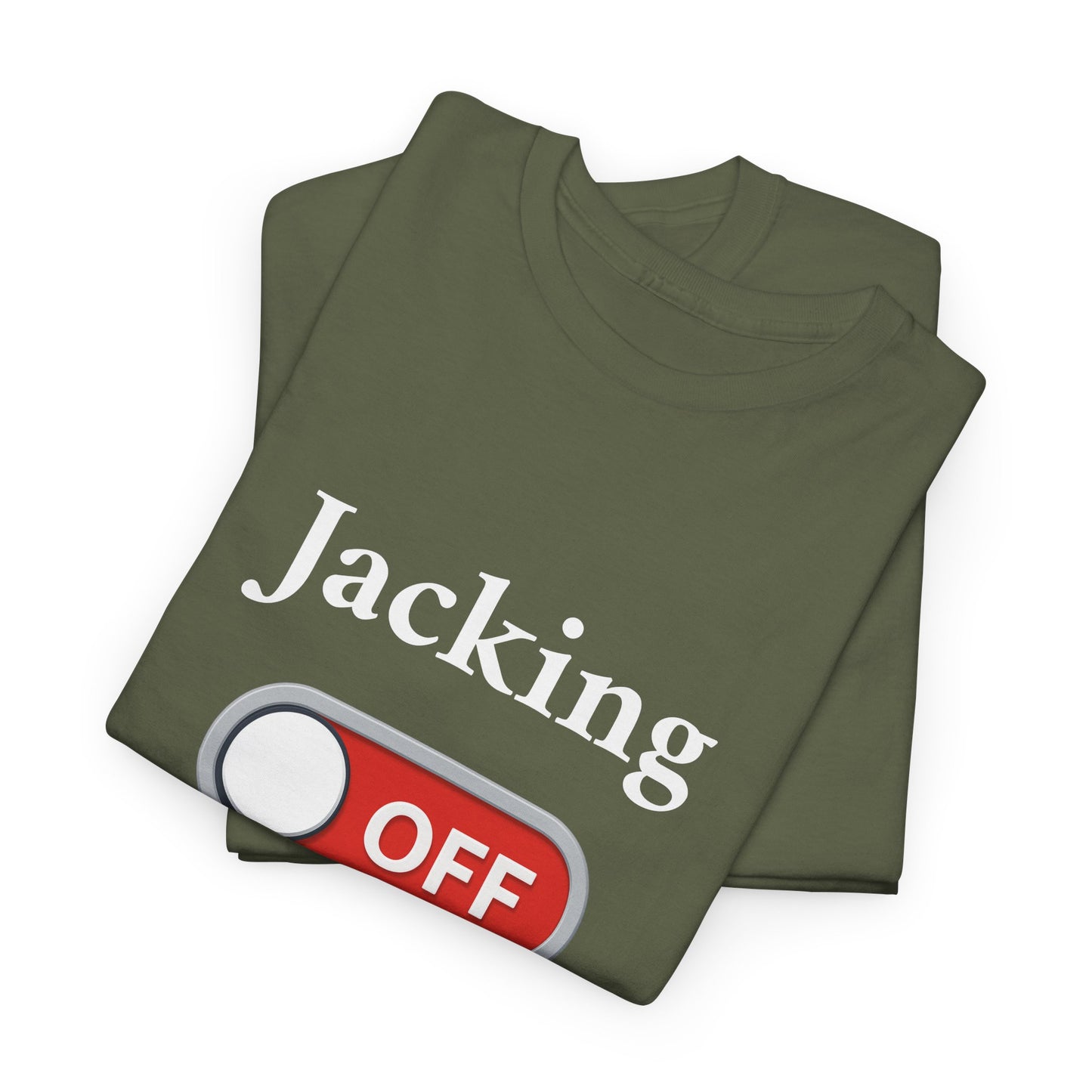 Jacking Off -  Tee