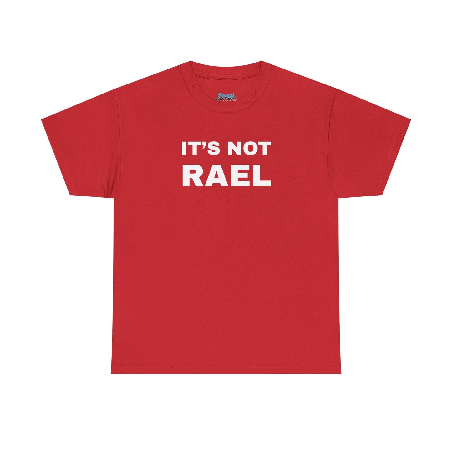 IT'S NOT RAEL - Tee