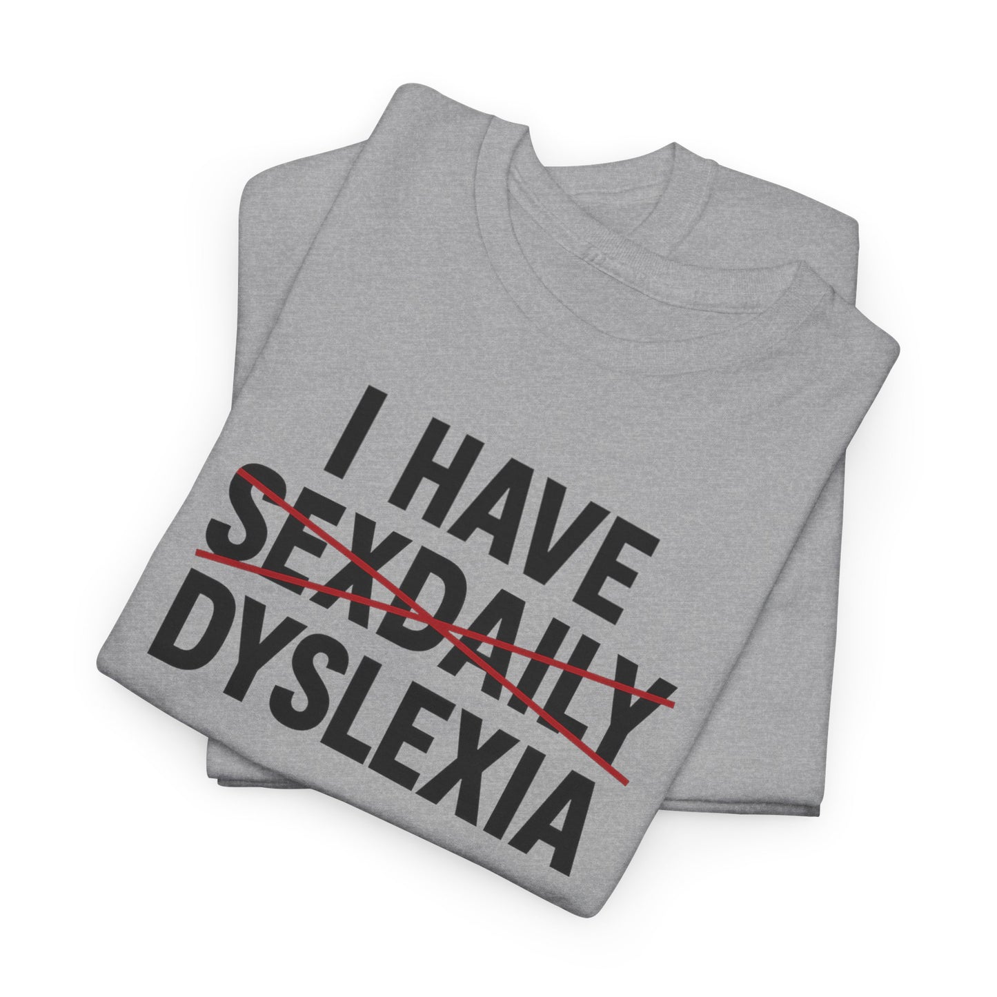 DYSLEXIA - Tee