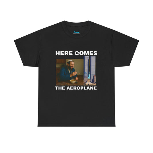 HERE COMES THE AEROPLANE - Tee