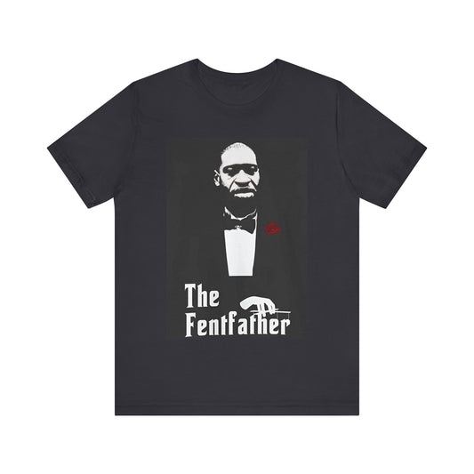 The FentFather Tee