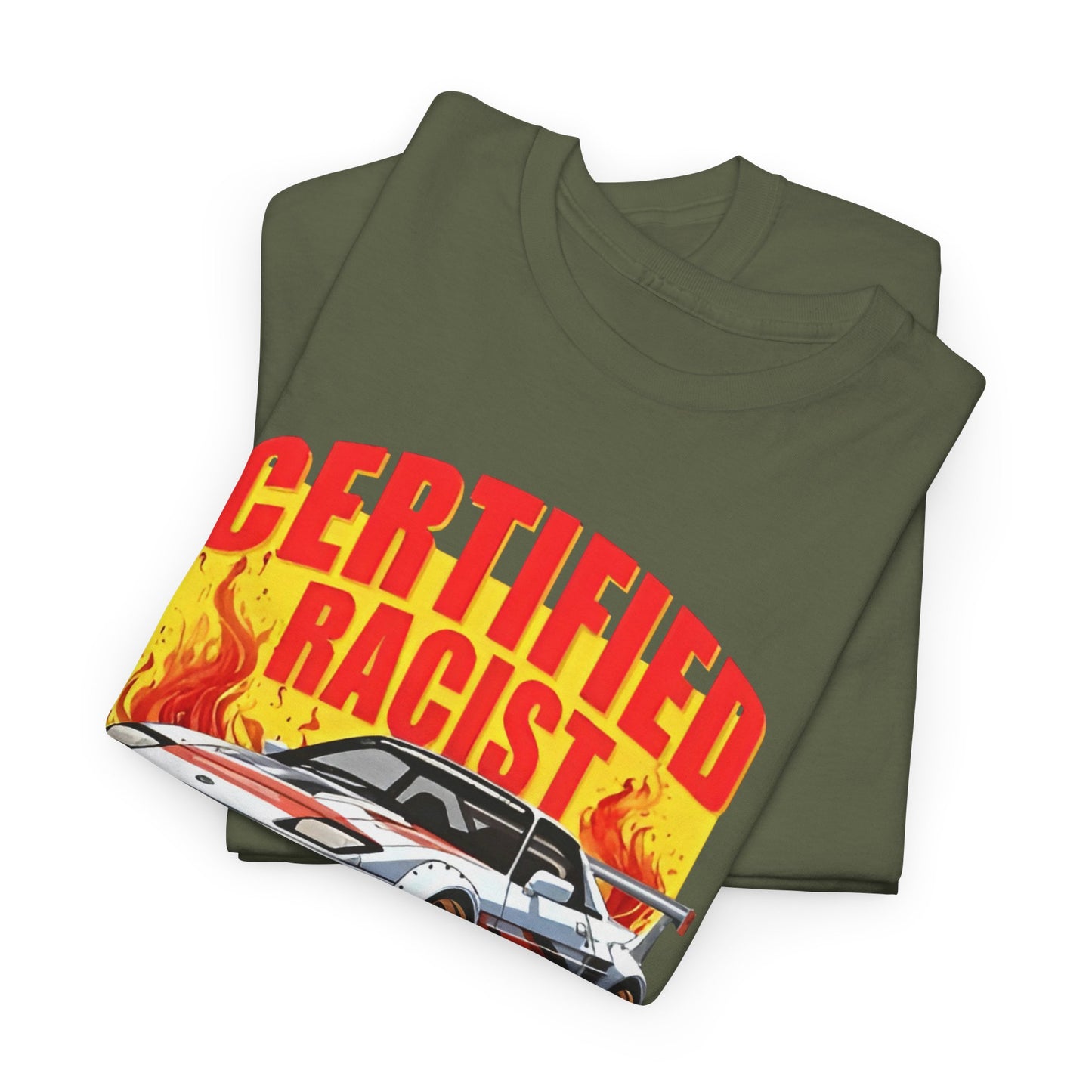 CERTIFIED RACIST - Tee